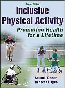 View [PDF EBOOK EPUB KINDLE] Inclusive Physical Activity by Susan L. Kasser,Rebecca K. Lytle 📍