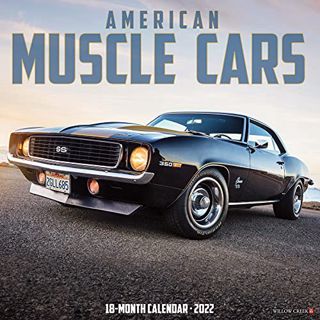 GET EPUB KINDLE PDF EBOOK American Muscle Cars 2022 Wall Calendar by  Willow Creek Press 🖋️
