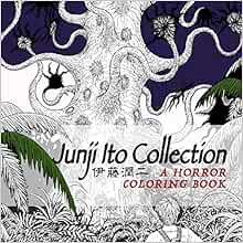 READ [PDF EBOOK EPUB KINDLE] Junji Ito Collection: A Horror Coloring Book by Junji Ito 📋