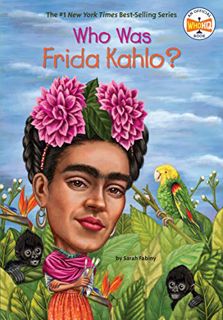 [READ] [EBOOK EPUB KINDLE PDF] Who Was Frida Kahlo? (Who Was?) by  Sarah Fabiny,Who HQ,Jerry Hoare �
