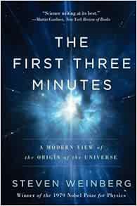 VIEW PDF EBOOK EPUB KINDLE The First Three Minutes by Steven Weinberg 💜