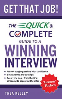 GET EBOOK EPUB KINDLE PDF Get That Job!: The Quick and Complete Guide to a Winning Interview by  The
