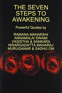 Access EBOOK EPUB KINDLE PDF The Seven Steps to Awakening by  Ramana Maharshi,Nisargadatta Maharaj,V