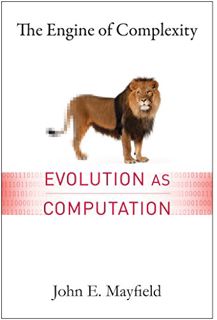 [View] EPUB KINDLE PDF EBOOK The Engine of Complexity: Evolution as Computation by  John Hollenbeck
