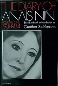 [Access] KINDLE PDF EBOOK EPUB The Diary of Anais Nin, Vol. 1: 1931-1934 by Anais Nin 📙