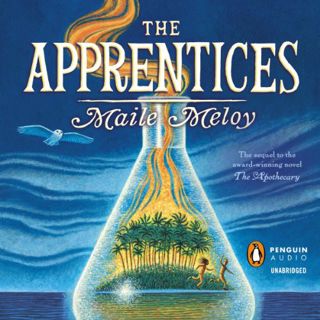 GET EPUB KINDLE PDF EBOOK The Apprentices by  Maile Meloy,Cristin Milioti,Listening Library 💔