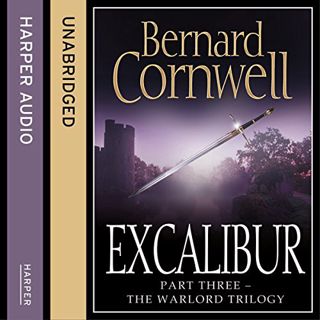 Access [EPUB KINDLE PDF EBOOK] Excalibur: The Warlord Chronicles, Book 3 by  Bernard Cornwell,Jonath