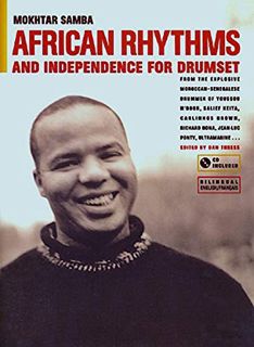 [Get] [PDF EBOOK EPUB KINDLE] African Rhythms and Independence for Drumset: A Guidebook for Applying