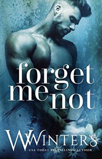 [View] KINDLE PDF EBOOK EPUB Forget Me Not (The Last Kiss) by  W. Winters &  Willow Winters 📙