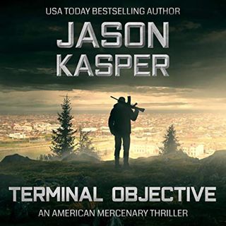 [READ] KINDLE PDF EBOOK EPUB Terminal Objective: A David Rivers Thriller: American Mercenary, Book 6