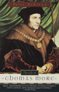 [View] [EPUB KINDLE PDF EBOOK] The Life of Thomas More by  Peter Ackroyd 🖍️