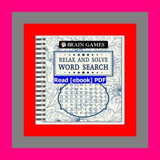 Read [ebook](PDF) Brain Games - Relax and Solve Word Search (Toile)  b