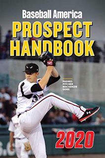 [Access] PDF EBOOK EPUB KINDLE Baseball America 2020 Prospect Handbook Digital Edition by  Editors o