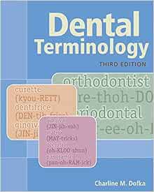 Get [EPUB KINDLE PDF EBOOK] Dental Terminology by Charline M. Dofka 🗃️