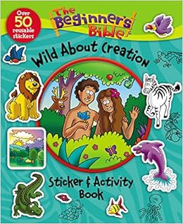 Get EPUB KINDLE PDF EBOOK The Beginner's Bible Wild About Creation Sticker and Activity Book by The