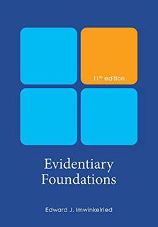 [ACCESS] EBOOK EPUB KINDLE PDF Evidentiary Foundations by  Edward Imwinkelried 📋