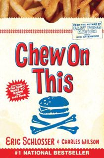 [READ] [EPUB KINDLE PDF EBOOK] Chew On This: Everything You Don't Want to Know About Fast Food by  C