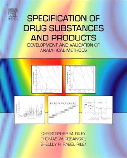 Get [PDF EBOOK EPUB KINDLE] Specification of Drug Substances and Products: Development and Validatio
