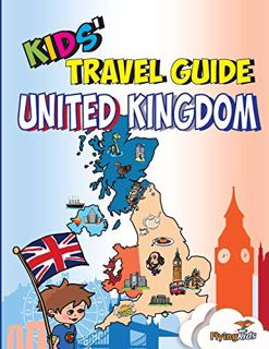 Access [EBOOK EPUB KINDLE PDF] Kids' Travel Guide - United Kingdom: The Fun Way to Discover the Unit