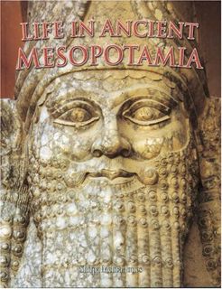 View [KINDLE PDF EBOOK EPUB] Life in Ancient Mesopotamia (Peoples of the Ancient World (Paperback))