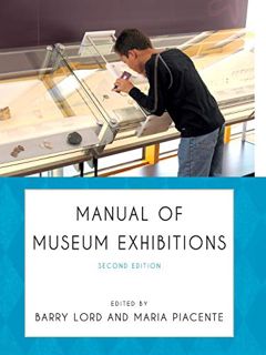 [Read] EPUB KINDLE PDF EBOOK Manual of Museum Exhibitions by  Barry Lord 📧