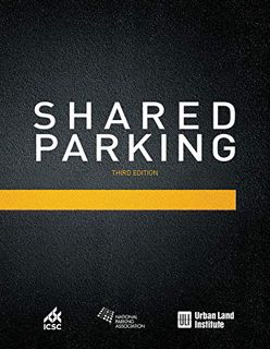 [View] EPUB KINDLE PDF EBOOK Shared Parking: Third Edition by  Mary Smith 📃