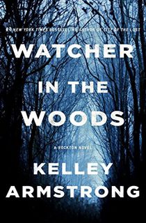 [VIEW] EPUB KINDLE PDF EBOOK Watcher in the Woods: A Rockton Novel (Casey Duncan Novels Book 4) by