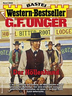 Get [EBOOK EPUB KINDLE PDF] G. F. Unger Western-Bestseller 2598: Der Höllenhund (German Edition) by