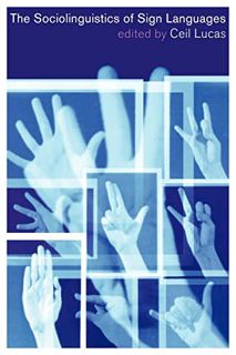 READ [EPUB KINDLE PDF EBOOK] The Sociolinguistics of Sign Languages by  Ceil Lucas 📋