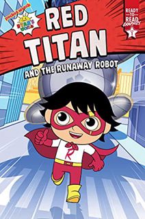 READ KINDLE PDF EBOOK EPUB Red Titan and the Runaway Robot: Ready-to-Read Graphics Level 1 (Ryan's W