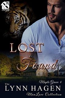 VIEW [EBOOK EPUB KINDLE PDF] Lost & Found [Maple Grove 4] (The Lynn Hagen ManLove Collection) by  Ly