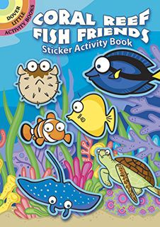 ACCESS [EBOOK EPUB KINDLE PDF] Coral Reef Fish Friends Sticker Activity Book (Dover Little Activity