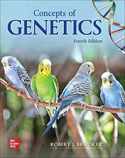 GET [PDF EBOOK EPUB KINDLE] Loose Leaf for Concepts of Genetics by  Robert Brooker 📦
