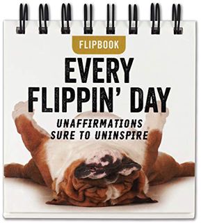 Read [EPUB KINDLE PDF EBOOK] Every Flippin' Day Desktop Flipbook by  Inc. Peter Pauper Press 🎯