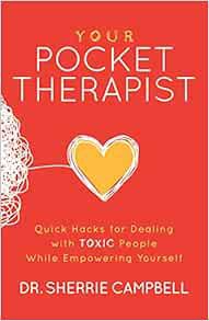 View EBOOK EPUB KINDLE PDF Your Pocket Therapist: Quick Hacks for Dealing with Toxic People While Em