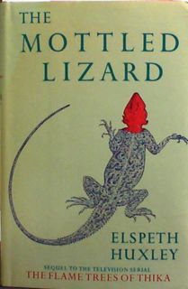 [ACCESS] [PDF EBOOK EPUB KINDLE] The Mottled Lizard by  Elspeth Huxley 💔