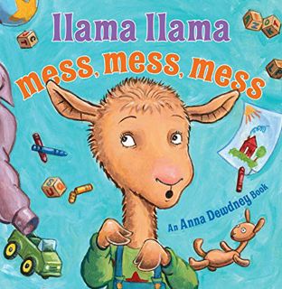 [GET] EBOOK EPUB KINDLE PDF Llama Llama Mess Mess Mess by  Anna Dewdney &  Reed Duncan 💕