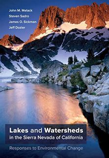 [ACCESS] EBOOK EPUB KINDLE PDF Lakes and Watersheds in the Sierra Nevada of California: Responses to