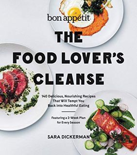 [VIEW] [PDF EBOOK EPUB KINDLE] Bon Appetit: The Food Lover's Cleanse: 140 Delicious, Nourishing Reci