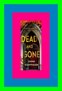 '[ePub] read' Dead and Gone (Detective Annalisa Vega  #3) (Epub Download) By Joanna Schaff