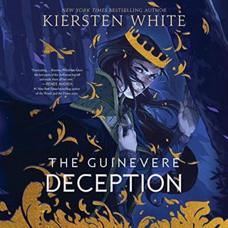 [Read] [KINDLE PDF EBOOK EPUB] The Guinevere Deception: Camelot Rising, Book 1 by  Kiersten White,El
