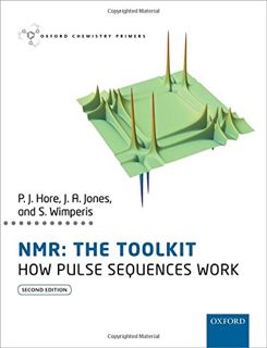 [VIEW] EPUB KINDLE PDF EBOOK NMR: THE TOOLKIT: How Pulse Sequences Work (Oxford Chemistry Primers) b