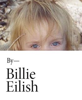 [READ] [KINDLE PDF EBOOK EPUB] Billie Eilish by  Billie Eilish 💚