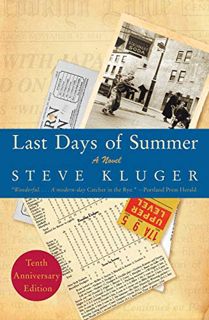 [GET] EPUB KINDLE PDF EBOOK Last Days of Summer by  Steve Kluger 📖