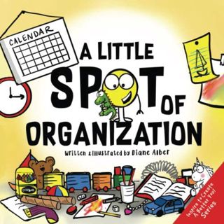 [View] [EBOOK EPUB KINDLE PDF] A Little SPOT of Organization (Inspire to Create A Better You!) by  D