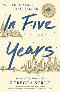 View KINDLE PDF EBOOK EPUB In Five Years: A Novel by  Rebecca Serle 🧡