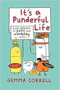[Get] [PDF EBOOK EPUB KINDLE] It's a Punderful Life: A fun collection of puns and wordplay by Gemma