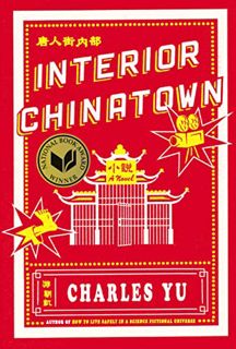 [VIEW] [KINDLE PDF EBOOK EPUB] Interior Chinatown: A Novel by  Charles Yu ✔️