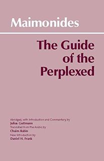 VIEW [KINDLE PDF EBOOK EPUB] The Guide of the Perplexed (Hackett Classics) by  Julius Guttmann,Moses