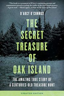 Get [PDF EBOOK EPUB KINDLE] Secret Treasure of Oak Island: The Amazing True Story of a Centuries-Old